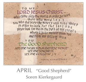 Prayer - Good Shepherd by Soren Kierkegaard, 1813-1855 - 2018 Calendar – Calligraphy by Tim Botts – Prayer – The Poetry of the Soul – available at www.eyekons.com
