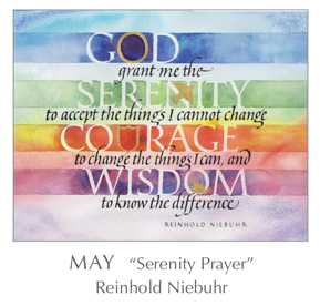 Prayer - Serenity Prayer by Reinhold Niebuhr, 1892-1971 - 2018 Calendar – Calligraphy by Tim Botts – Prayer – The Poetry of the Soul – available at www.eyekons.com