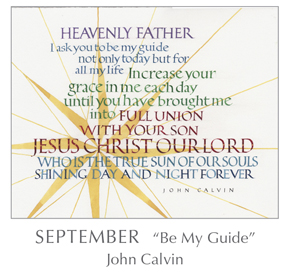 Prayer - Be My Guide by John Calvin, 1509-1564 - 2018 Calendar – Calligraphy by Tim Botts – Prayer – The Poetry of the Soul – available at www.eyekons.com