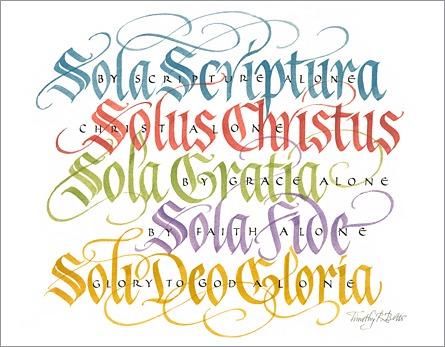 Tim Botts original calligraphy of “The Five Solas,” created for the Tim Botts 2017 Reformation Calendar, is available for sale at Eyekons.com, an online marketplace for Tim Botts art and calligraphy. Through his expressive calligraphy Tim Botts presents an elegant portrayal of “The Five Solas,” the five Latin phrases that are the pillars of Martin Luther’s teachings and the summary of Reformation beliefs. Eyekons.com is an online source for Tim Botts original calligraphy, fine art prints, posters and greeting cards.