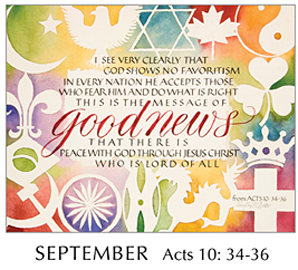Morning Light – The Good News of the Gospel - 2019 Calendar by Tim Botts - September - Acts 10-34-36 – Calligraphy by Tim Botts – available at www.eyekons.com